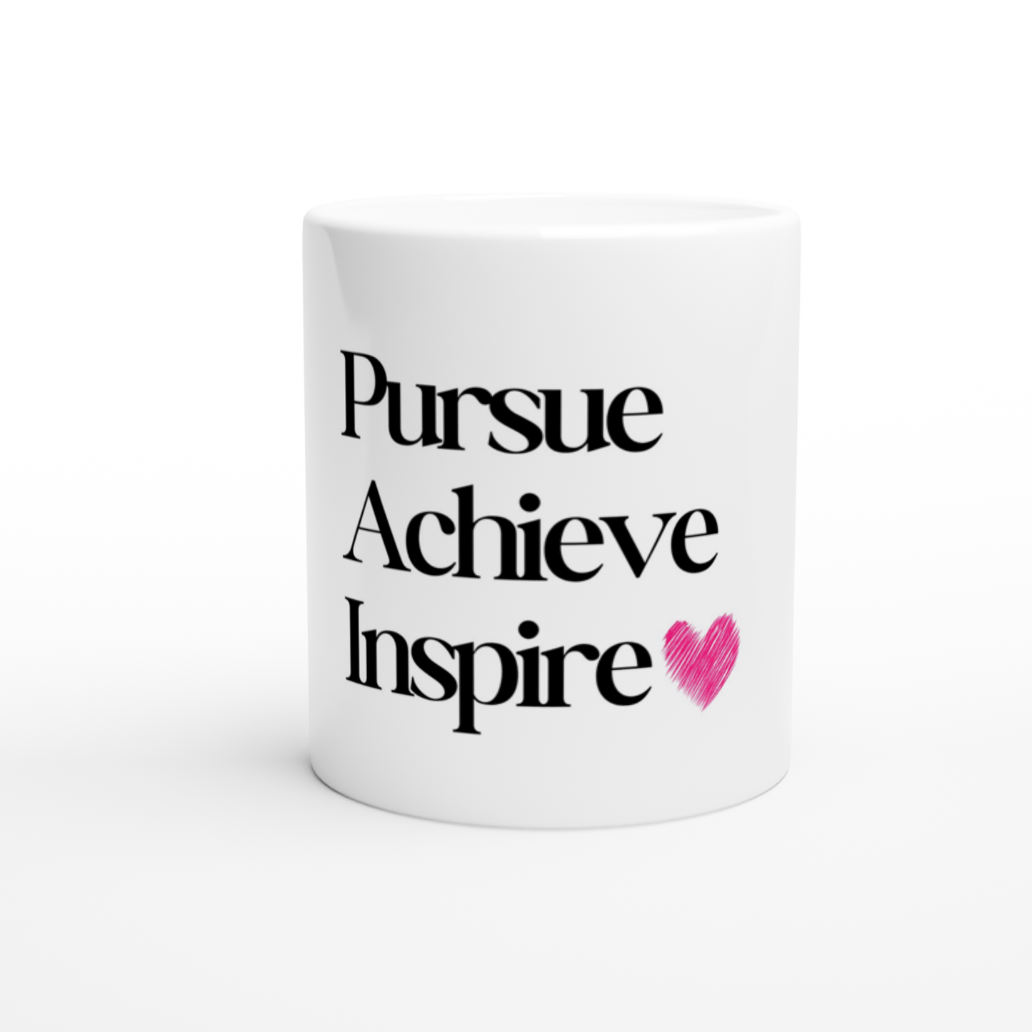 Pursue,Achieve,Inspire