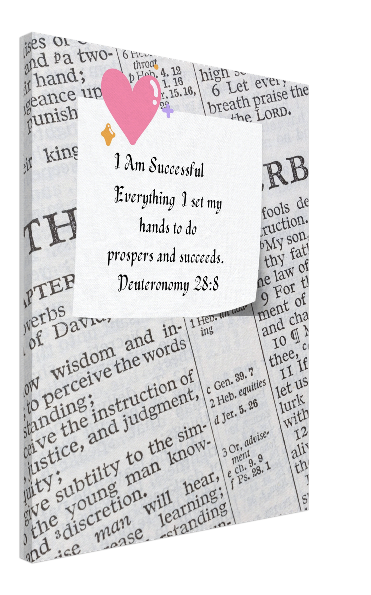 I Am Successful; Deuteronomy 28:8; Canvas 45x60cm 18x24” vertical slim
